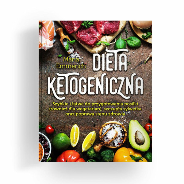 Książka "Dieta Ketogeniczna" Maria        Emmerich