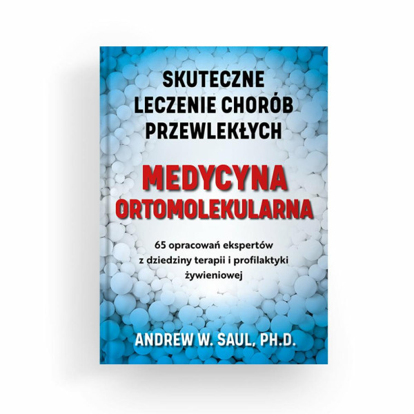 Książka  Medycyna ortomolekularna   Andrew W. Saul, Ph.D.