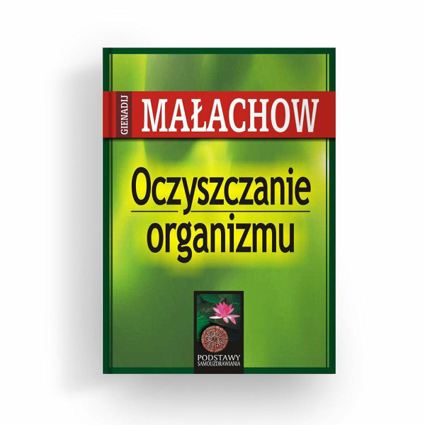 Książka  Oczyszczanie organizmu   Giennadij P. Małachow