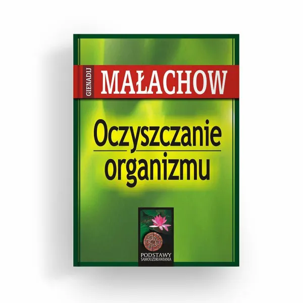 Książka  Oczyszczanie organizmu   Giennadij P. Małachow