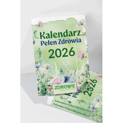 Kalendarz Pełen Zdrowia 2026 ZDROWIE BEZ LEKÓW